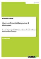 Giuseppe Tomasi di Lampedusa: Il Gattopardo:La morte del principe Don Fabrizio in confronto alla morte di Thomas Buddenbrook e Iwan Iljitsch