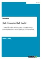 High Concept or High Quality:A multimodal analysis of claims-making in conflict coverage promotional spots of Al Jazeera English and CNN International
