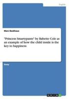 "Princess Smartypants" by Babette Cole as an example of how the child inside is the key to happiness