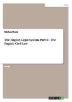 The English Legal System. Part II - The English Civil Law