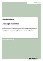 Making a Difference:Unterrichtsreihe zur Förderung von ehrenamtlichem Engagement im Englischunterricht einer gymnasialen Einführungsphase