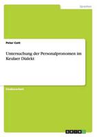 Untersuchung der Personalpronomen im Keulaer Dialekt