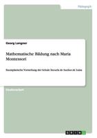 Mathematische Bildung nach Maria Montessori:Exemplarische Vorstellung der Schule Escuela de Sueños de Luisa