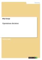 Operations decision