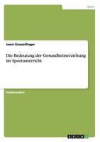 Die Bedeutung der Gesundheitserziehung im Sportunterricht