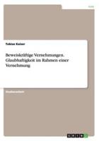 Beweiskräftige Vernehmungen. Glaubhaftigkeit Im Rahmen Einer Vernehmung