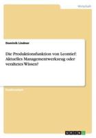 Die Produktionsfunktion von Leontief: Aktuelles Managementwerkzeug oder veraltetes Wissen?