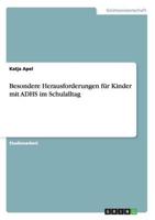 Besondere Herausforderungen für Kinder mit ADHS im Schulalltag