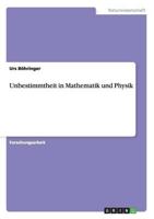 Unbestimmtheit in Mathematik und Physik