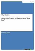 Concepts of Nature in Shakespeare's King Lear