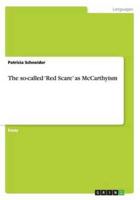 The so-called 'Red Scare' as McCarthyism