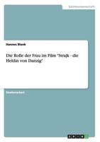 Die Rolle der Frau im Film "Strajk - die Heldin von Danzig"