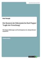Der Kontext der Erkenntnis bei Karl Popper "Logik der Forschung":Wie hängen Erfahrungen und Psychologismus mit „Basisproblemen" zusammen?