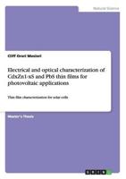 Electrical and optical characterization of CdxZn1-xS and PbS thin films for photovoltaic applications:Thin film characterization for solar cells