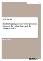Resale of digital goods and copyright issues. Stance of the United States and the European Union