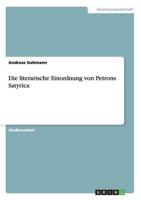 Die literarische Einordnung von Petrons Satyrica