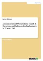 An Assessment of Occupational Health & Environmental Safety on Job Performance in Echotex Ltd