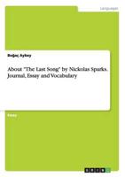 About "The Last Song" by Nickolas Sparks. Journal, Essay and Vocabulary