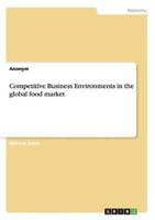Competitive Business Environments in the global food market
