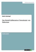Das Modell Deliberativer Demokratie Von Habermas