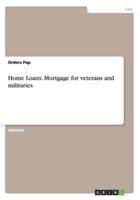 Home Loans. Mortgage for veterans and militaries