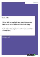 Neue Rückenschule als Instrument der betrieblichen Gesundheitsförderung:Ist die Rückenschule als präventive Maßnahme im betrieblichen Setting geeignet?