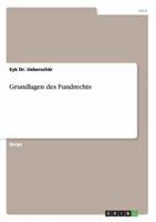 Grundlagen des Fundrechts