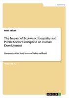 The Impact of Economic Inequality and Public Sector Corruption on Human Development