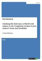 Clarifying The Relevance of 80/20 with respect to the Complexity of Ideas in Jane Austen's 'Sense And Sensibility':A Critical Reflection