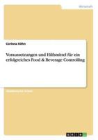 Voraussetzungen Und Hilfsmittel Für Ein Erfolgreiches Food & Beverage Controlling