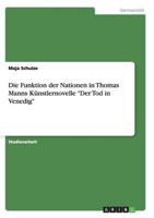 Die Funktion der Nationen in Thomas Manns Künstlernovelle "Der Tod in Venedig"