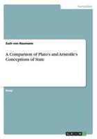 A Comparison of Plato's and Aristotle's Conceptions of State