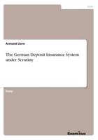 The German Deposit Insurance System under Scrutiny