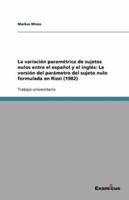 La Variación Paramétrica De Sujetos Nulos Entre El Español Y El Inglés