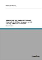 Die Funktion und die Entwicklung der Vaterrolle Sir William Sampsons in G.E. Lessings "Miß Sara Sampson"