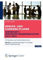 Berufs- Und Karriere-Planer Wirtschaft I Wirtschaftswissenschaften 2013 I 2014