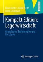 Kompakt Edition: Lagerwirtschaft : Grundlagen, Technologien und Verfahren