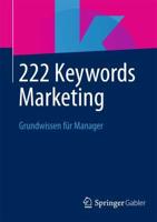222 Keywords Marketing : Grundwissen für Manager