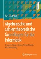 Algebraische Und Zahlentheoretische Grundlagen Für Die Informatik