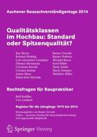 Aachener Bausachverständigentage 2014 : Qualitätsklassen im Hochbau: Standard oder Spitzenqualität