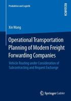 Operational Transportation Planning of Modern Freight Forwarding Companies : Vehicle Routing under Consideration of Subcontracting and Request Exchange