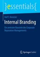 Internal Branding : Ein zentraler Baustein des Corporate Reputation Managements