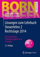 Losungen zum Lehrbuch Steuerlehre 2 Rechtslage 2014