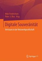 Digitale Souveränität : Vertrauen in der Netzwerkgesellschaft
