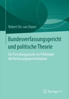Bundesverfassungsgericht und politische Theorie : Ein Forschungsansatz zur Politologie der Verfassungsgerichtsbarkeit