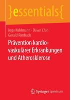 Prävention kardiovaskulärer Erkrankungen und Atherosklerose