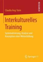 Interkulturelles Training : Systematisierung, Analyse und Konzeption einer Weiterbildung