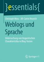 Weblogs und Sprache : Untersuchung von linguistischen Charakteristika in Blog-Texten