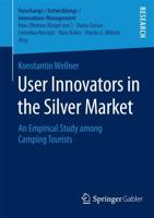 User Innovators in the Silver Market : An Empirical Study among Camping Tourists