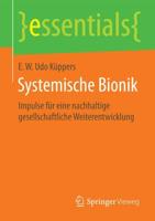 Systemische Bionik : Impulse für eine nachhaltige gesellschaftliche Weiterentwicklung